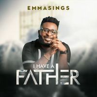 Emmasings - I Have a Father