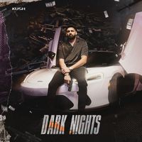 Kush - Dark Nights