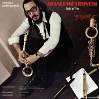 Gianluigi Trovesi - Baghèt (Remastered)