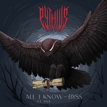 Pythius - All I Know / Byss
