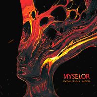 Myselor - Evolution / Need