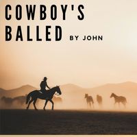 John - Cowboy's Ballad