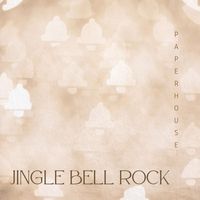 Paperhouse - Jingle Bell Rock