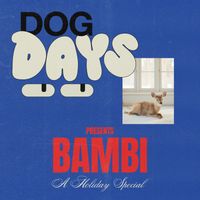 Dog Days - Bambi