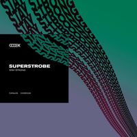 Superstrobe - Stay Strong