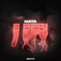 Mata - E Bebi (Explicit)