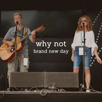 Why Not - Brand New Day