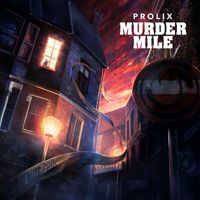 Prolix - Murder Mile (Explicit)