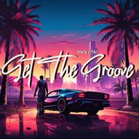 Merk (ITA) - Get the Groove
