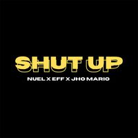 Nuel - Shut Up