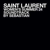 Sebastian - SAINT LAURENT WOMEN'S SUMMER 24