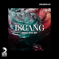 Isgang - Sentido EP