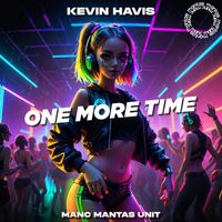 Kevin Havis - One More Time (Explicit)