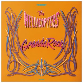 The Hellacopters - Grande Rock Revisited (Explicit)