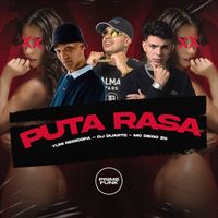 DJ DUARTE, MC Diego ZS and Yuri Redicopa - Puta Rasa (Explicit)