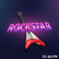 DJ Alvin - Rockstar