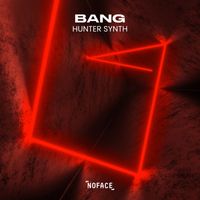 Huntersynth - Bang