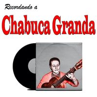 Chabuca Granda - Recordando a Chabuca Granda