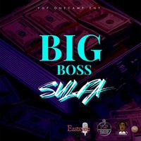 Sulfa - Big Boss (Explicit)
