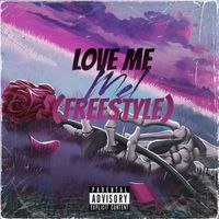 Mel - Love Me (Freestyle) (Explicit)