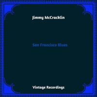 Jimmy McCracklin - San Francisco Blues (Hq Remastered 2023)