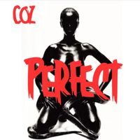C.O.Z. - Perfect (Explicit)