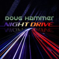 Doug Hammer - Night Drive