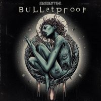 Bulletproof - Sussurros (Explicit)