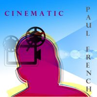 Paul French - Cinematic