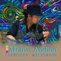 Francisco Maldonado - Motivo Andino