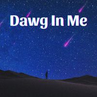 Trackstar - Dawg In Me (Explicit)