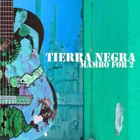 Tierra Negra - Mambo for 2
