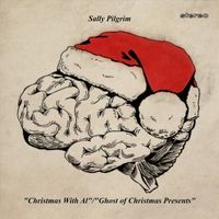 Sally Pilgrim - Christmas with Al / Ghost of Christmas Presents