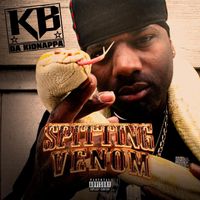 Kb da Kidnappa - Spitting Venom (Explicit)