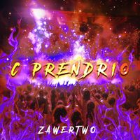 ZawerTwo - Cprendio (Explicit)