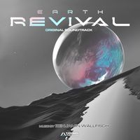 Benjamin Wallfisch - Earth Revival (Original Soundtrack)