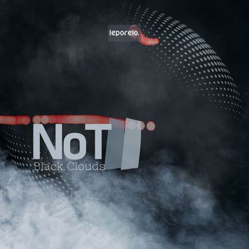 NoT - Black Clouds