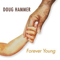Doug Hammer - Forever Young