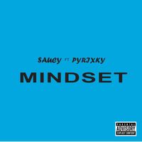 Saucy - Mindset (Explicit)