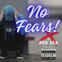 Red Sea - No Fears (Explicit)