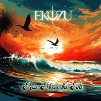 Eko Zu - Rise Above The Tide
