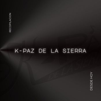 K-Paz De La Sierra - Desde Hoy