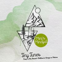 Tiny Tunes - Au fond de la forêt: chansons pour enfants dans la nature