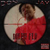 Don Jay - dolph flo (Explicit)