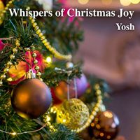 Yosh - Whispers of Christmas Joy