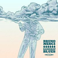 Bruno Nesci - Raindrop Blues