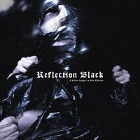 Reflection Black - A Silver Dagger to Our Throats