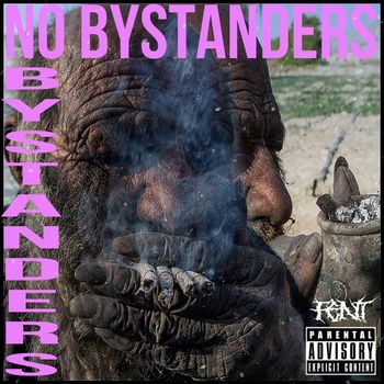 Fent - No Bystanders (Explicit)