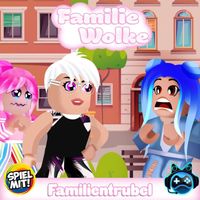 Familie Wolke & Spiel mit mir - Familientrubel! (Familie Wolke)