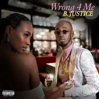 B. Justice - Wrong 4 Me (Explicit)